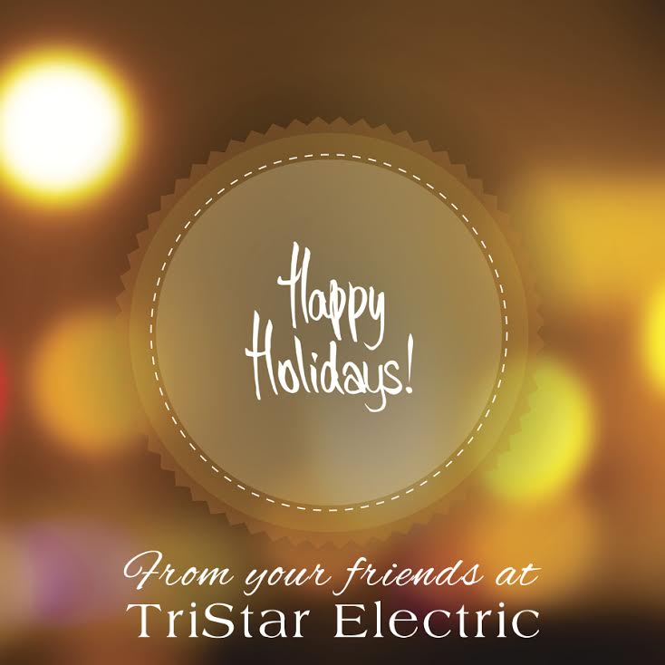 Happy Holidays from TriStar Electric